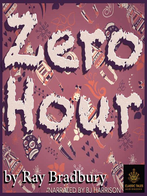 Title details for Zero Hour by Ray Bradbury - Wait list